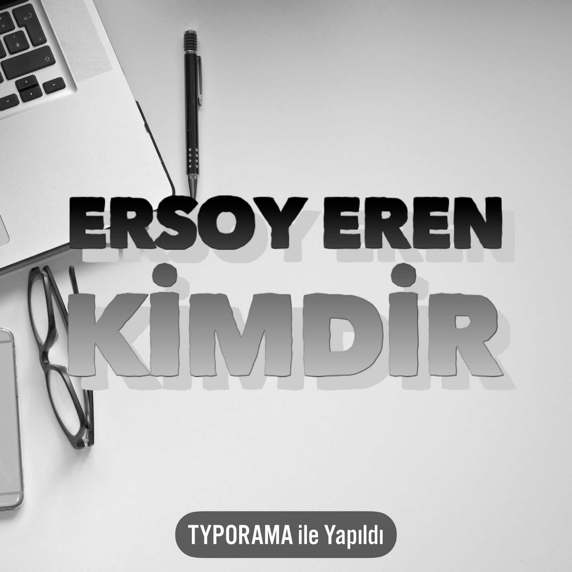 ERSOY EREN KİMDİR