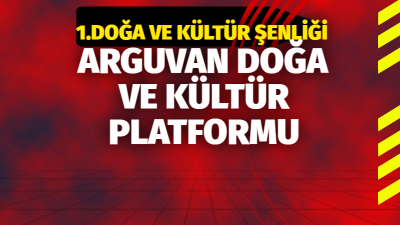Arguvan’ın köklü kültürünü, doğasını ve